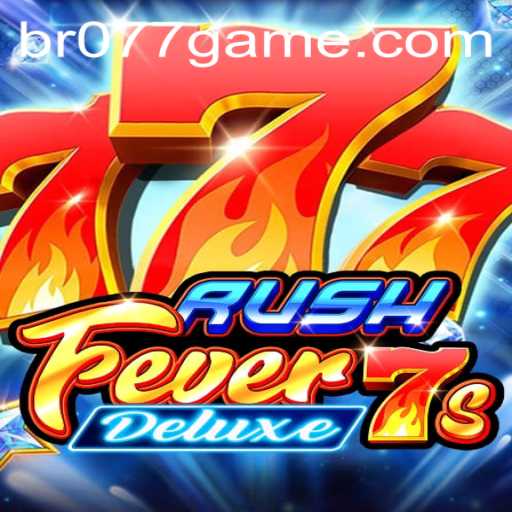Explorando o Mundo do Jogo RushFever7sDeluxe: Uma Aventura Repleta de Emoção